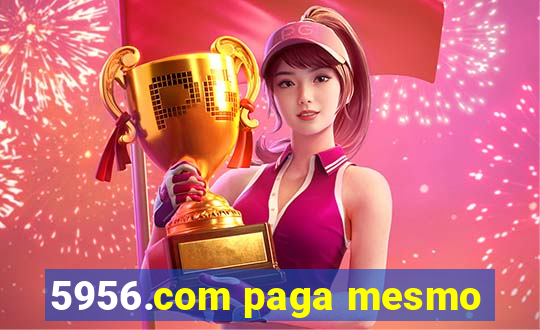 5956.com paga mesmo