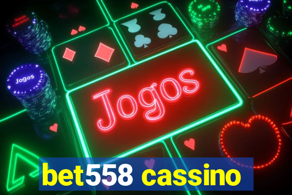 bet558 cassino