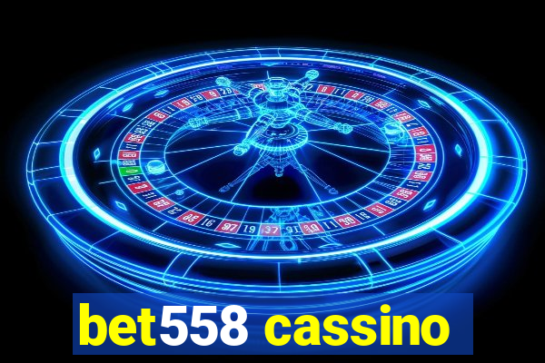 bet558 cassino