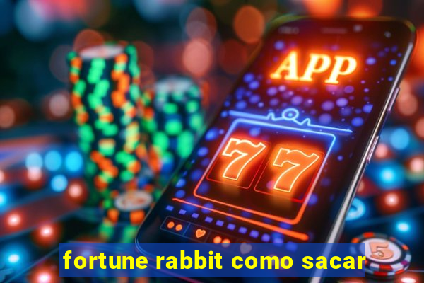 fortune rabbit como sacar