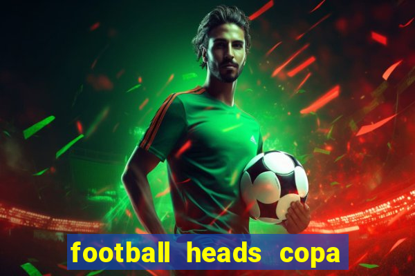 football heads copa libertadores 2015 dvadi