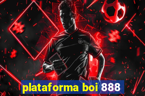 plataforma boi 888