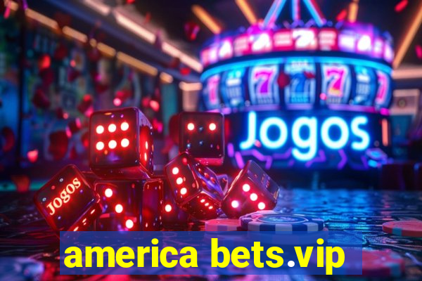 america bets.vip