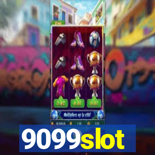 9099slot