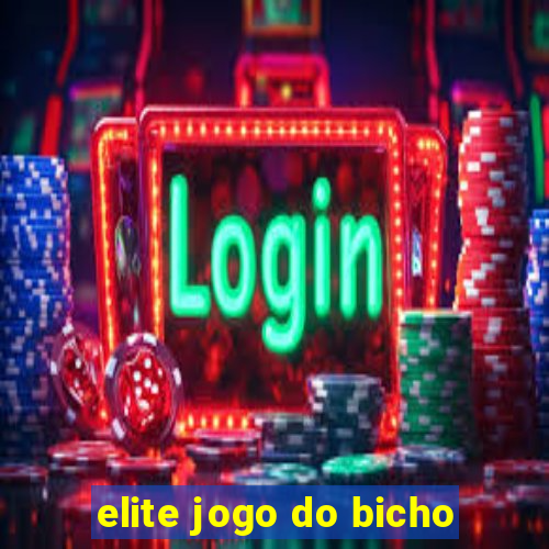 elite jogo do bicho