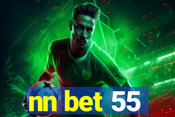 nn bet 55