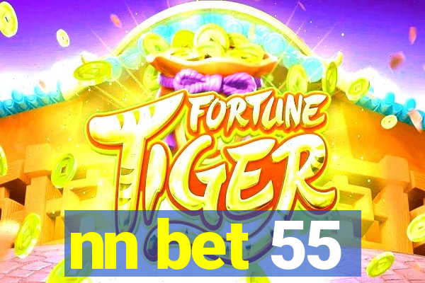 nn bet 55