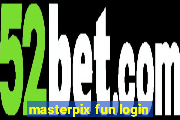 masterpix fun login