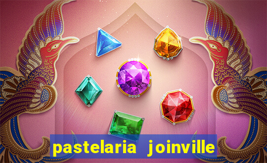 pastelaria joinville zona sul