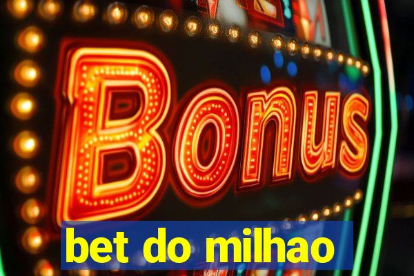 bet do milhao