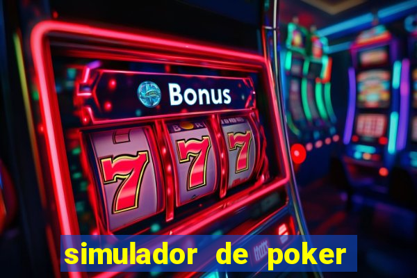 simulador de poker texas holdem gratis