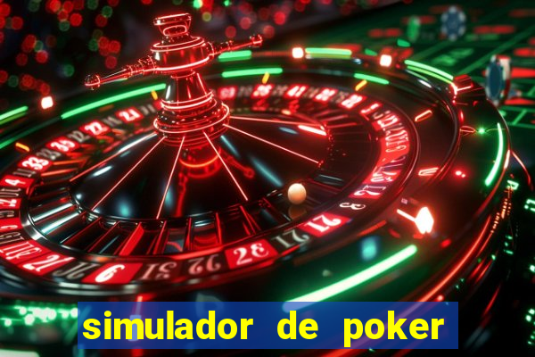 simulador de poker texas holdem gratis