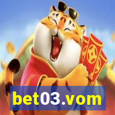 bet03.vom