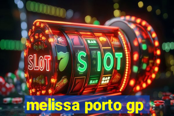 melissa porto gp