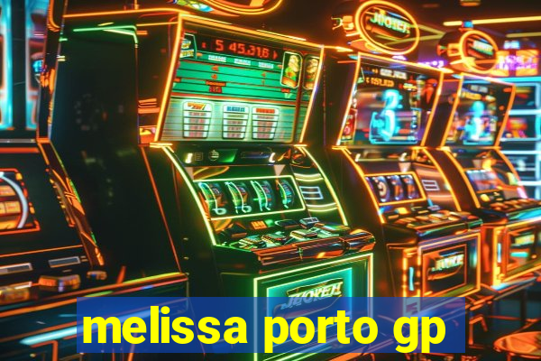 melissa porto gp