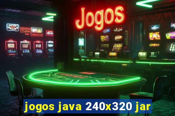 jogos java 240x320 jar