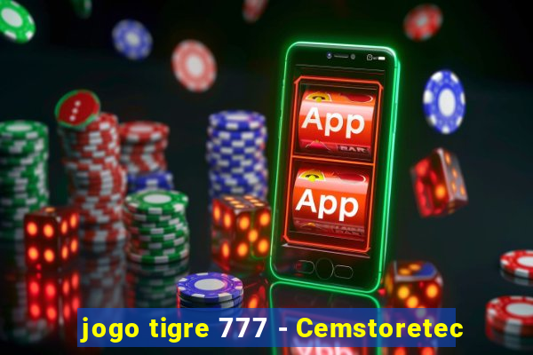 jogo tigre 777 - Cemstoretec