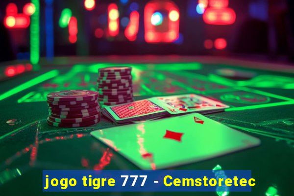 jogo tigre 777 - Cemstoretec