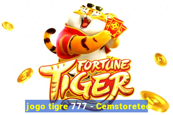 jogo tigre 777 - Cemstoretec