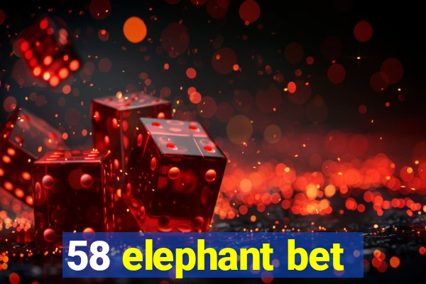 58 elephant bet