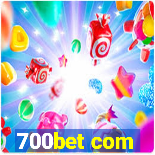 700bet com