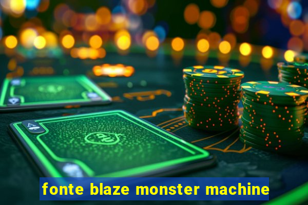 fonte blaze monster machine