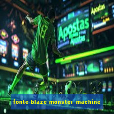 fonte blaze monster machine