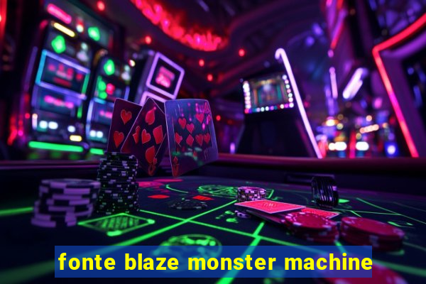 fonte blaze monster machine