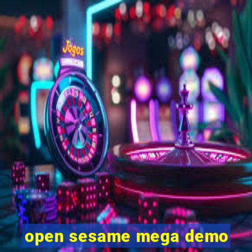 open sesame mega demo