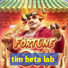 tim beta lab