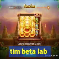 tim beta lab