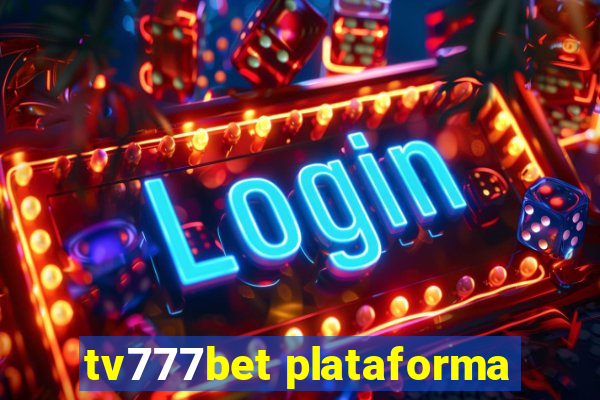 tv777bet plataforma