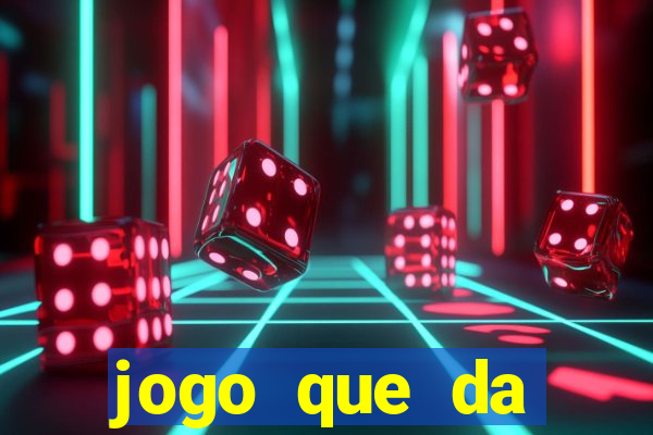 jogo que da dinheiro de verdade sem precisar depositar