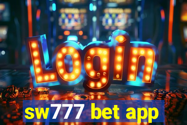 sw777 bet app