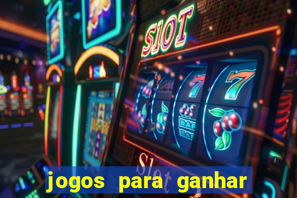 jogos para ganhar dinheiro sem pagar nada