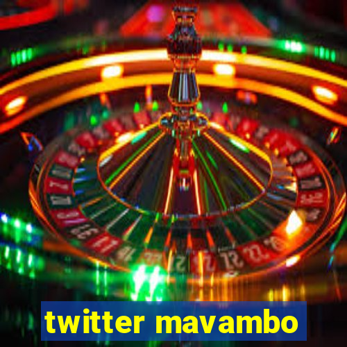 twitter mavambo