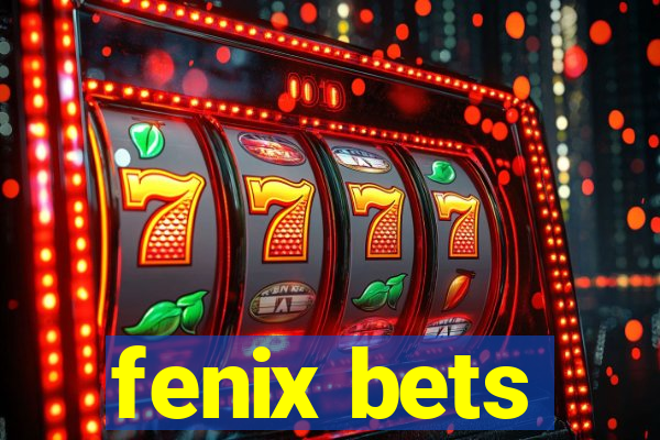 fenix bets