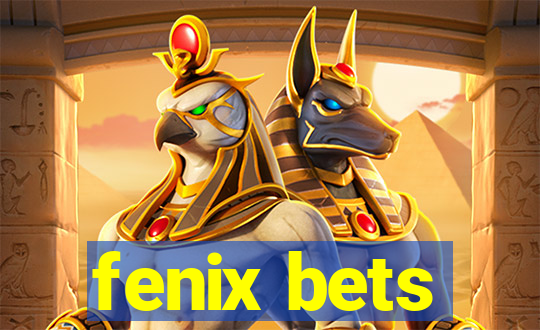 fenix bets