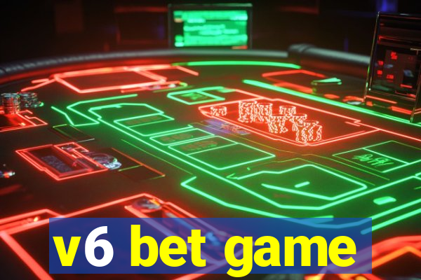 v6 bet game