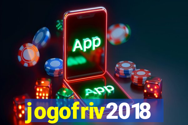 jogofriv2018