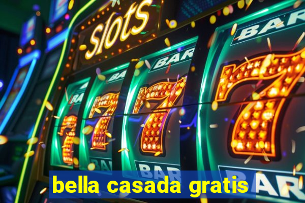 bella casada gratis