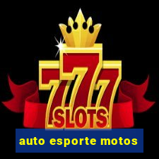 auto esporte motos