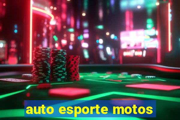 auto esporte motos