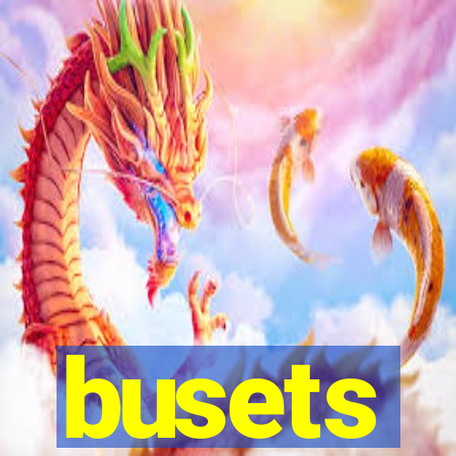 busets