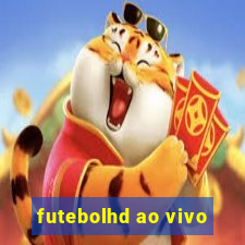 futebolhd ao vivo