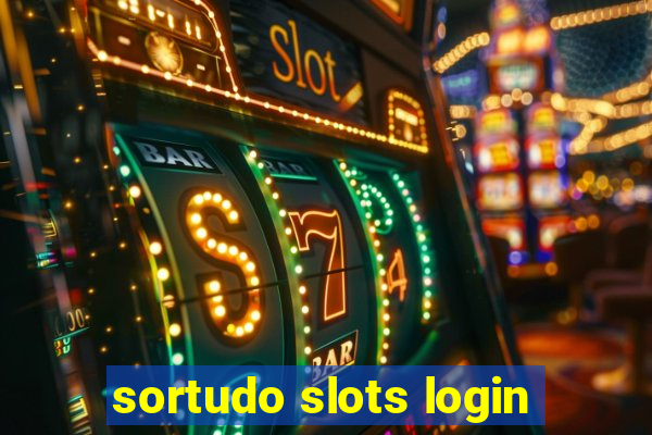 sortudo slots login