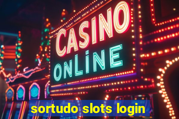 sortudo slots login