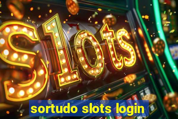 sortudo slots login