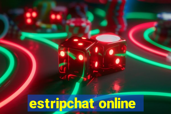 estripchat online