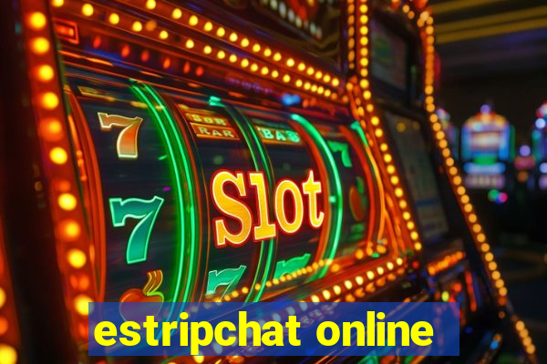 estripchat online